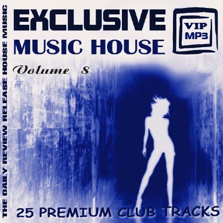 VA - Exclusive music house Vol.8 (2012)