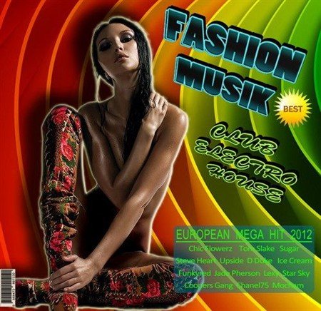 VA - Fashionable Musik: Club Electro House (2012)