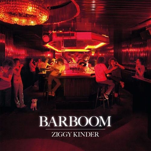 Ziggy Kinder - Barboom (2012)