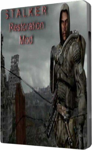 S.T.A.L.K.E.R.: Shadow of Chernobyl - S.R.M. / Restoration Mod (2011/PC/Rus)