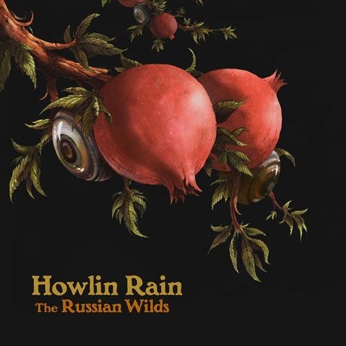 Howlin Rain - The Russian Wilds (2012)