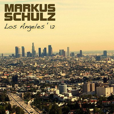 Markus Schulz pres. Los Angeles '12 (2012)