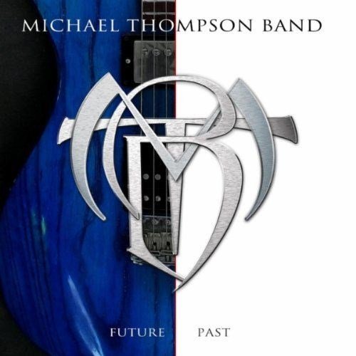 Michael Thompson Band � Future Past (2012)