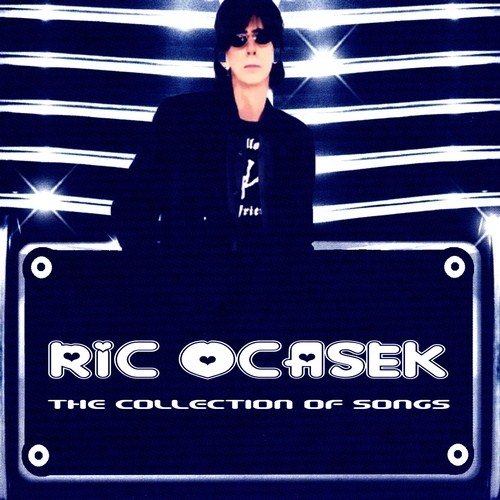 Ric Ocasek - The Collection of Songs (2010)