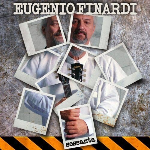 Eugenio Finardi - Sessanta (2012)