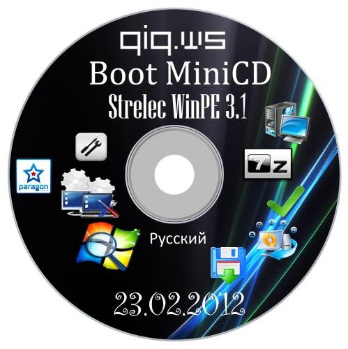 Boot MiniCD Strelec WinPE 3.1 (�������, ����������) 23.02.2012