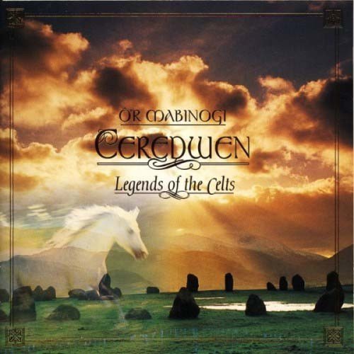 Ceredwen - O'r Mabinogi, Legends Of The Celts (1997)