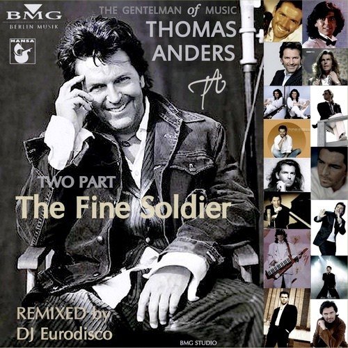 Thomas Anders, DJ Eurodisco - The Fine Soldier. Two Part (2012)
