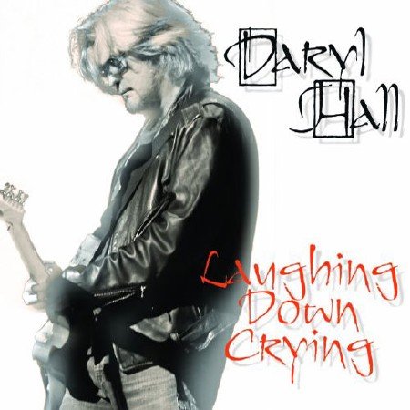 Daryl Hall - Laughing Down Crying (2011) FLAC