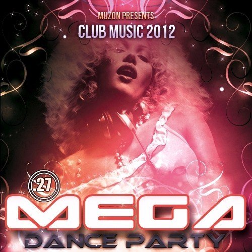 VA - Mega Dance Party 27 (2012)