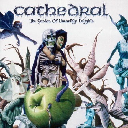 Cathedral - The Garden Of Unearthly Delights [Remastered] (2012)