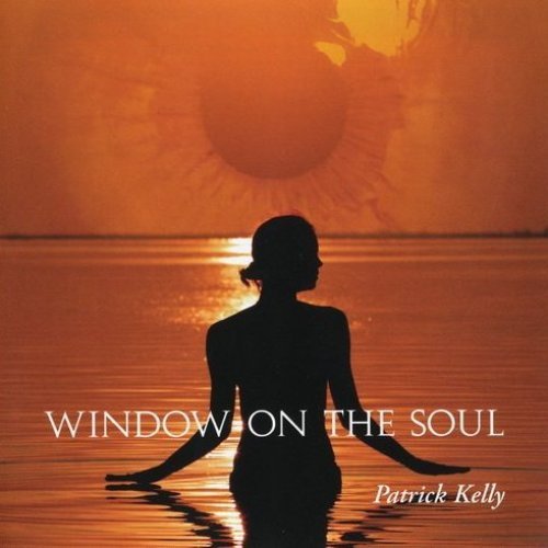 Patrick Kelly - Window On The Soul (2007)