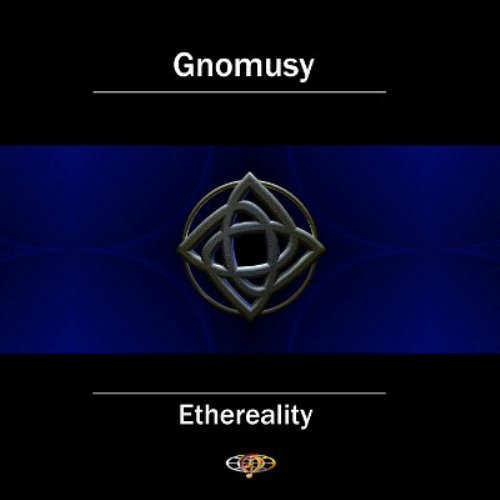 Gnomusy - Ethereality (2005)