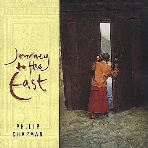 Philip Chapman - Journey to the East (2000)