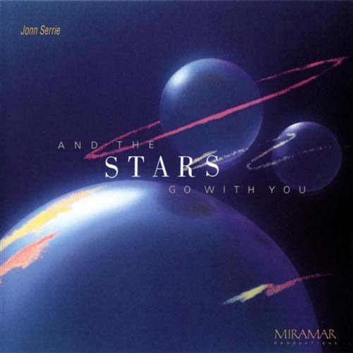 Jonn Serrie - And The Stars Go With You (2002)