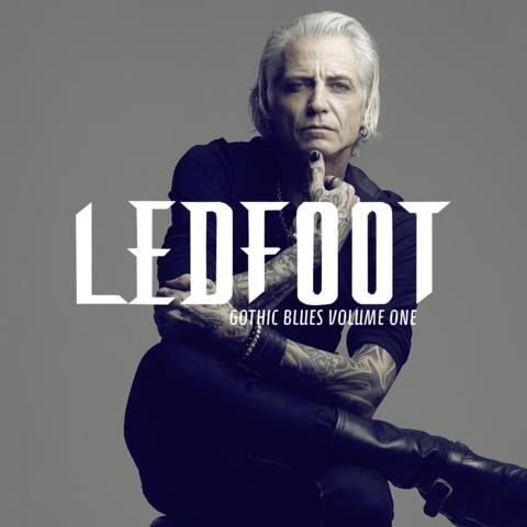 Ledfoot � Gothic Blues Volume One (2012)