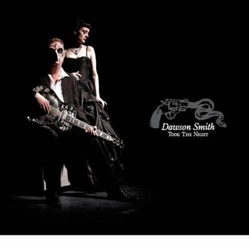 Dawson Smith - Took The Night (2012)