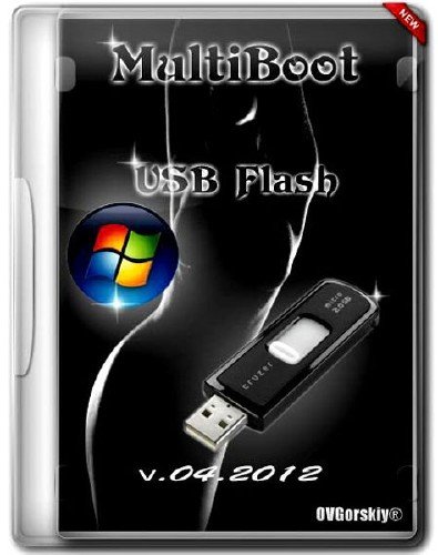 ����������������� ������ - MultiBoot USB Flash v.04.2012 by OVGorskiy (2012/Rus)