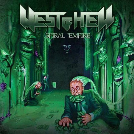 West Of Hell - Spiral Empire (2012)