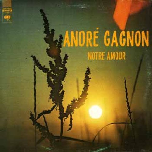 Andre Gagnon - Notre Amour (1969)