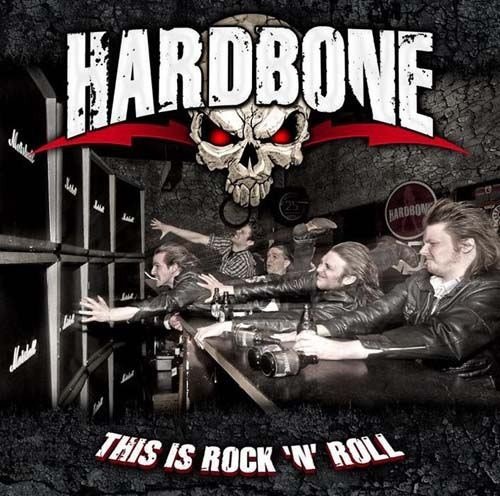 Hardbone - This Is Rock 'N' Roll (2012)