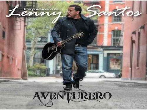 Lenny Santos - Aventurero [2012] 320 Kbps