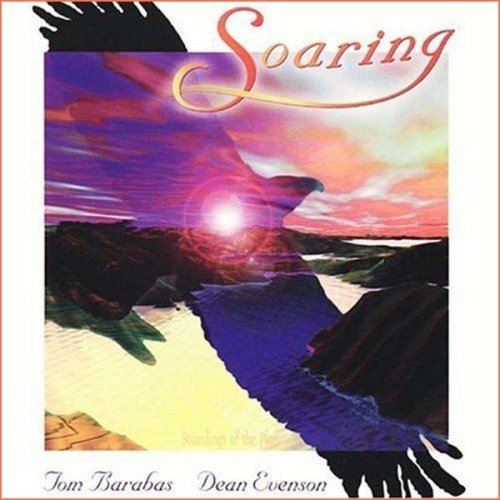 Tom Barabas & Dean Evenson - Soaring (1996)
