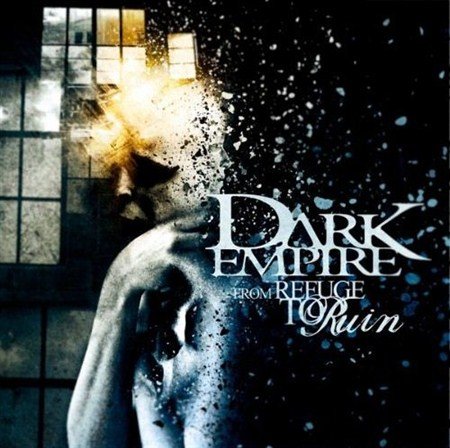 Dark Empire - From Refuge To Ruin (2012)