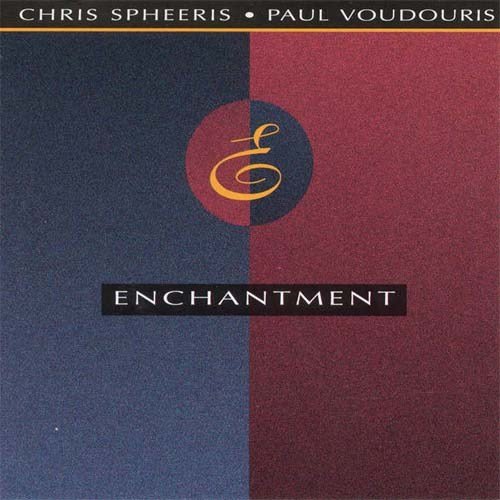 Chris Spheeris & Paul Voudouris - Enchantment (1990)