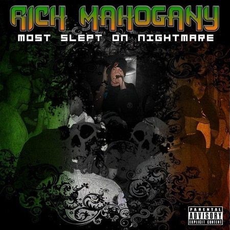Rich Mahogany - Most Slept On Nightmare (2012)