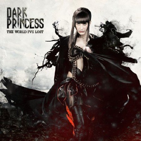 Dark Princess - The World I've Lost (2012)