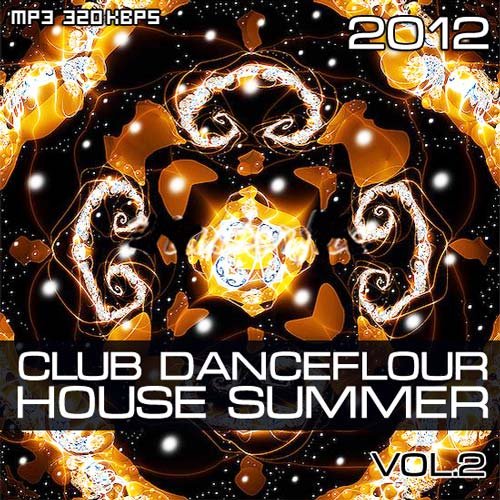 Club danceflour house summer vol.2 (2012)