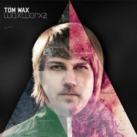 Tom Wax � WaxWorx 2 (2012)