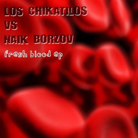 Los Chikatilos vs ���� ������ - Fresh Blood (2012) [EP]