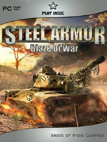    , Steel Armor Blaze of War (RUS) 2011 / Repack / PC