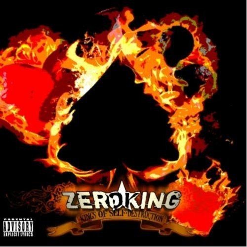 Zeroking � Kings Of Self Destruction (2012)