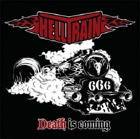 Helltrain - Death Is �oming (2012)