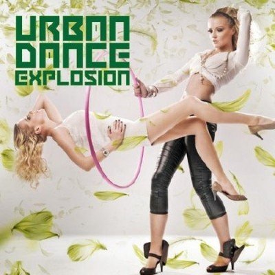 VA - Urban Dance Explosion (2011)