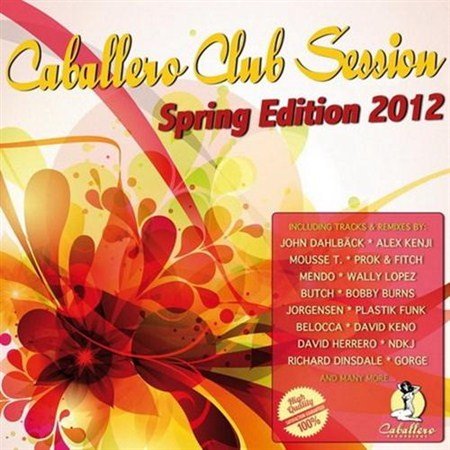 Caballero Club Session (Spring Edition 2012) (2012)