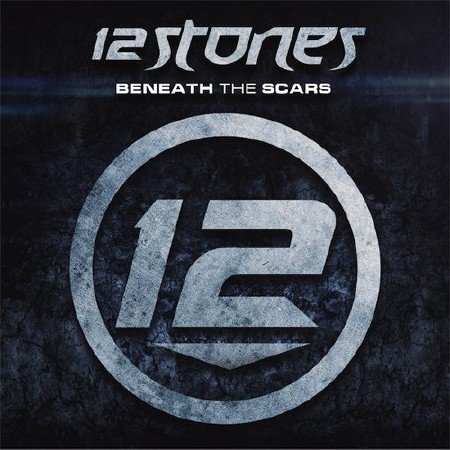 12 Stones - Beneath The Scars (2012)