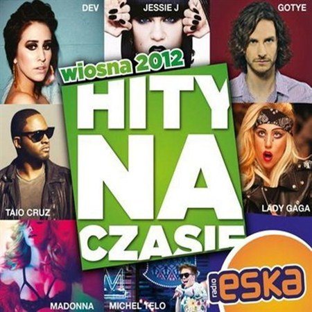 Eska Hity Na Czasie Wiosna 2012 (2012)