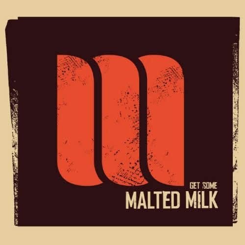 Malted Milk - Get some (2012)