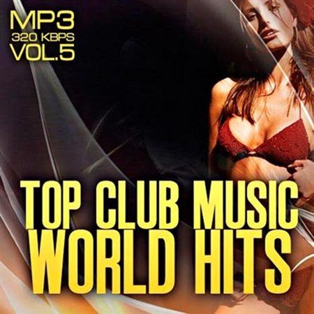 Top club music world hits vol.5 (2012)
