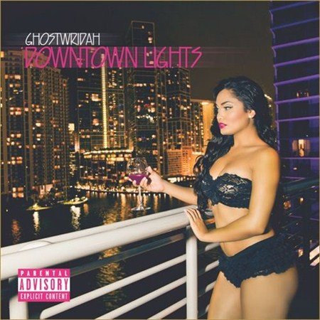 Ghostwridah - Downtown Lights (2012)