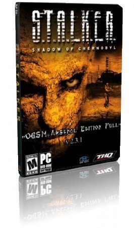 S.T.A.L.K.E.R.: Shadow Of Chernobyl - OGSM+Arsenal Edition Full v.2.3.1 (Repack by SeregA_Lus) 2010
