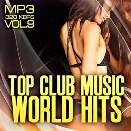 Top club music world hits vol.9 (2012)