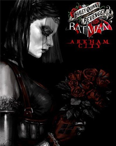 Batman: Arkham City - Harley Quinn's Revenge