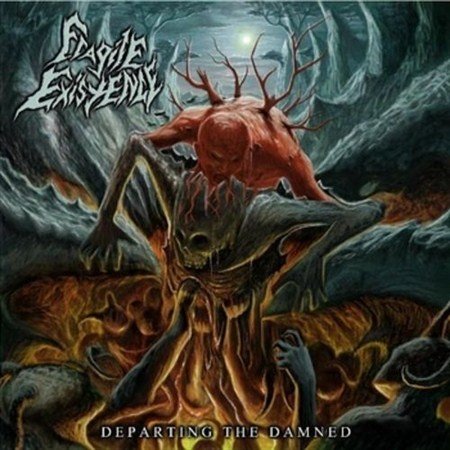 Fragile Existence - Departing The Damned (2012)