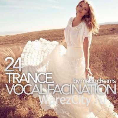 Trance. Vocal Fascination 24 (2012)