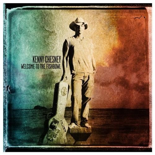 Kenny Chesney - Welcome To The Fishbowl (2012)